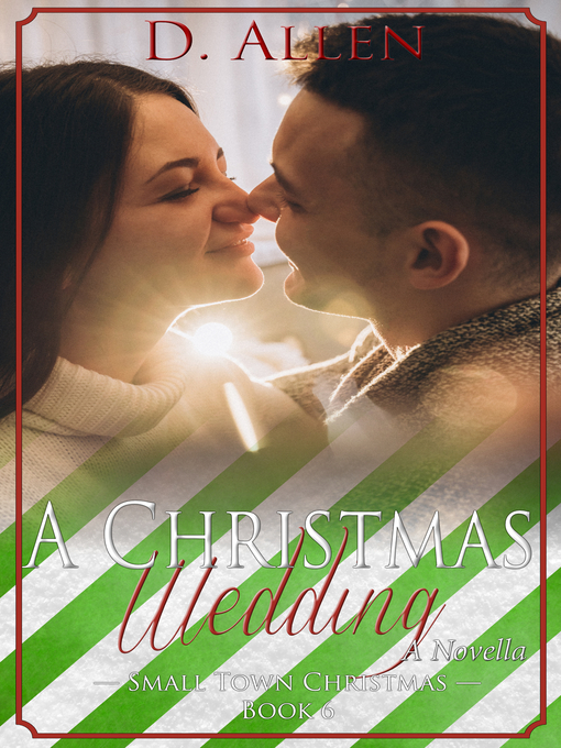 Title details for A Christmas Wedding by D. Allen - Available